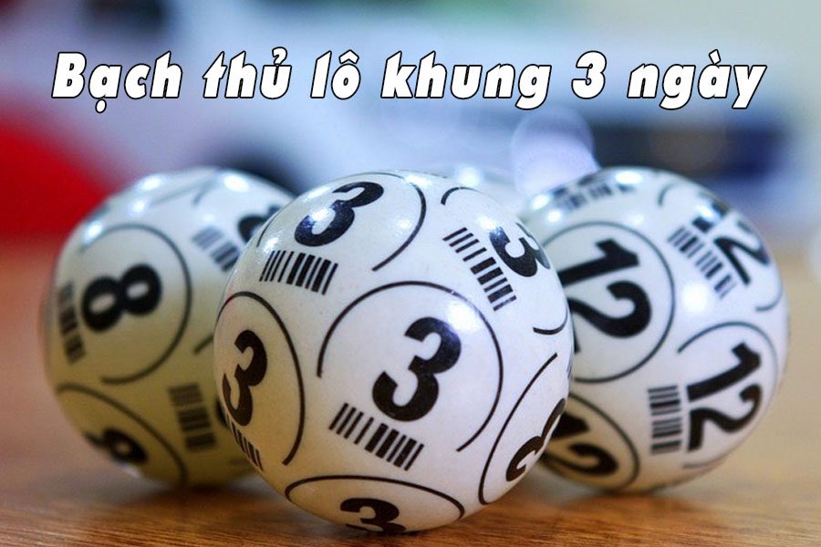 Chiến thuật nuôi lô khung max 3 ngày chuẩn xác